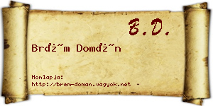 Brém Domán névjegykártya